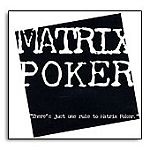 マトリックス・ポーカー (MATRIX POKER)