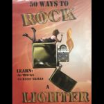 ���C�^�[���������Ɏg��50�̕��@ (50 WAYS TO ROCK A LIGHTER) (DVD)